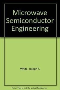 Enlarge image Cover: Microwave Semiconductor Engineering - SciTech Publishing Inc