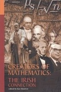 Cover: Creators of Mathematics: The Irish Connection - University College Dublin Press