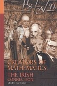 Enlarge image Cover: Creators of Mathematics: The Irish Connection - University College Dublin Press