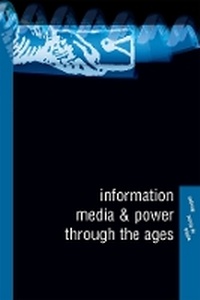 Enlarge image Cover: Information, Media and Power Through the Ages - University College Dublin Press