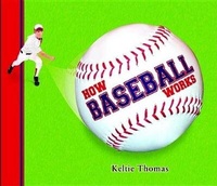 Enlarge image Cover: How Baseball Works - Owlkids