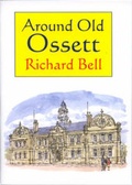 Cover: Around Old Ossett - Willow Island Editions