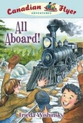 Cover: Canadian Flyer Adventures #9: All Aboard! - Owlkids