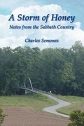 Cover: A Storm of Honey -- Notes from the Sabbath Country - Wind Publications