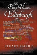 Cover: The Place Names of Edinburgh - Steve Savage Publishers Limited