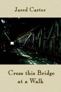 Cover: Cross This Bridge at a Walk - Wind Publications
