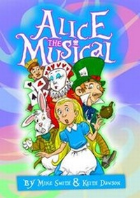 Enlarge image Cover: Alice the Musical: Script - Musicline Publications