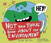 Enlarge image Cover: Not Your Typical Book about the Environment - Maple Tree Press