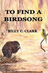 Enlarge image Cover: To Find a Birdsong - Wind Publications