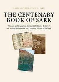 Enlarge image Cover: The Centenary Book of Sark - Gateway Publishing Ltd,Channel Islands