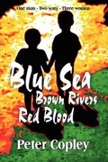 Cover: Blue Sea, Brown Rivers, Red Blood - Mirador Publishing