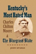 Cover: Kentucky's Most Hated Man - John Sparks