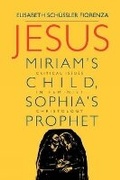 Cover: Jesus: Miriam's Child, Sophia's Prophet - SCM Press