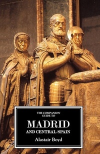 Abbildung von: The Companion Guide to Madrid and Central Spain - Companion Guides
