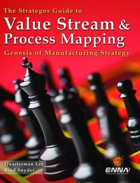 Enlarge image Cover: The Strategos Guide to Value Stream and Process Mapping - Enna