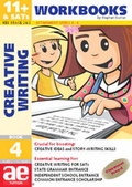 Cover: 11+ Creative Writing: Workbook Bk. 4 - Accelerated Education Publications Ltd