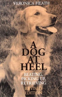 Enlarge image Cover: A Dog at Heel - Perry Green Press