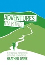 Cover: Adventures in Mind - Vertebrate Publishing Ltd