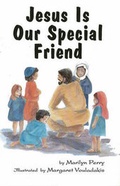 Cover: Jesus Is our Special Friend - Wood Lake Books,Canada