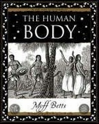 Abbildung von: The Human Body - Wooden Books