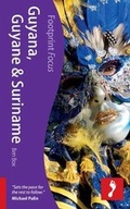 Cover: Guyana Guyane Suriname Footprint Focus Guide - Footprint Travel Guides