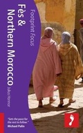 Cover: Fes & Northern Morocco Footprint Focus Guide - Footprint Travel Guides