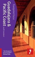 Cover: Guadalajara & Pacific Coast Footprint Focus Guide - Footprint Travel Guides