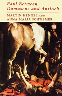 Bild: Paul Between Damascus and Antioch - SCM Press