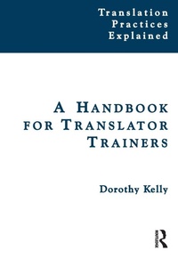 Enlarge image Cover: A Handbook for Translator Trainers - St Jerome Publishing