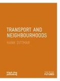 Cover: Transport and Neighbourhoods: Edge Futures - Black Dog Publishing Ltd