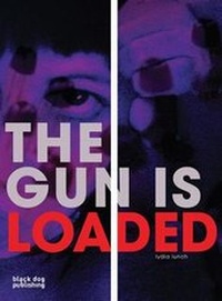 Enlarge image Cover: Gun is Loaded - Black Dog Publishing Ltd