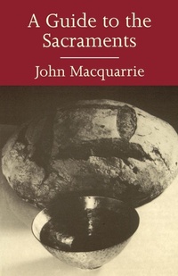 Enlarge image Cover: A Guide to the Sacraments - SCM Press