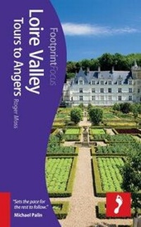 Enlarge image Cover: Loire Valley: Tours to Angers Footprint Focus Guide - Footprint Travel Guides