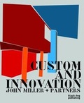 Cover: Custom and Innovation: John Miller + Partners - Black Dog Publishing Ltd