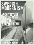 Cover: Swedish Modernism: Architecture, Consumption and the Welfare State - Black Dog Publishing Ltd
