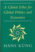 Cover: Global Ethic for Global Politics and Economics - SCM Press