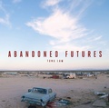 Cover: Abandoned Futures - Carpet Bombing Culture
