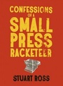 Cover: Confessions of a Small Press Racketeer - Anvil Press Publishers Inc