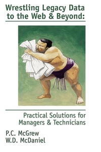 Abbildung von: Wrestling Legacy Data to the Web & Beyond - McGrew & McDaniel Group, Inc.