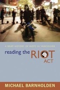 Cover: Reading the Riot Act - Anvil Press Publishers Inc