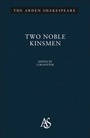 Cover: "The Two Noble Kinsmen" - The Arden Shakespeare
