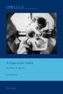 Cover: A Cinematic Artist - Peter Lang Verlag