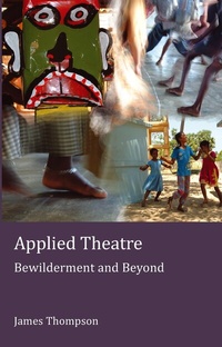 Enlarge image Cover: Applied Theatre - Peter Lang Verlag