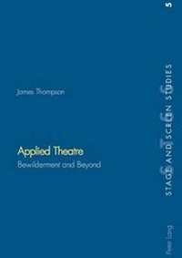 Enlarge image Cover: Applied Theatre - Peter Lang Verlag