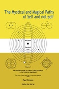 Cover: The Mystical and Magical Paths of Self and Not-self - TamaRe House Publishers