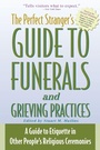 Cover: Perfect Stranger's Guide to Funerals and Grieving - SkyLight Paths Publishing,US