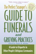 Cover: Perfect Stranger's Guide to Funerals and Grieving - SkyLight Paths Publishing,US