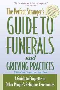 Enlarge image Cover: Perfect Stranger's Guide to Funerals and Grieving - SkyLight Paths Publishing,US