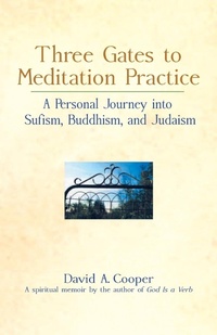 Enlarge image Cover: Three Gates to Meditation Practice - SkyLight Paths Publishing,US