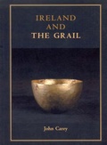 Cover: Ireland and the Grail - Celtic Studies Publications,U.S.